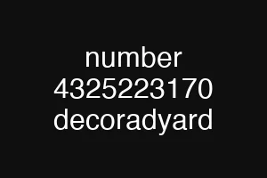 number 4325223170 decoradyard